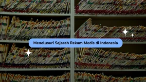 Sejarah Rekam Medis di Indonesia