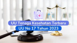 UU Tenaga Kesehatan Terbaru UU No 17 Tahun 2023